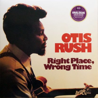 Right Place, Wrong Time - Otis Rush