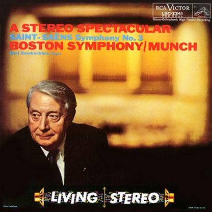 A Stereo Spectacular: Saint-Saens Symphony No.3