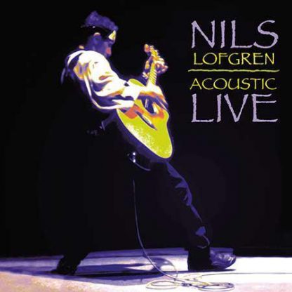 Acoustic Live - Nils Lofgren