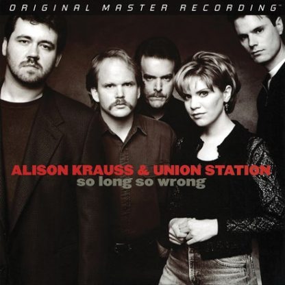 So Long So Wrong - Alison Krauss & Union Station