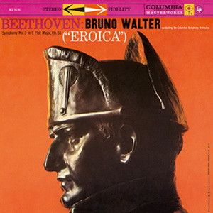 Symphony No. 3 In E Flat Major, Op. 55 ("Eroica") - Bruno Walter