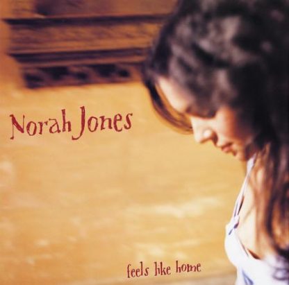 Feels Like Home - Norah Jones