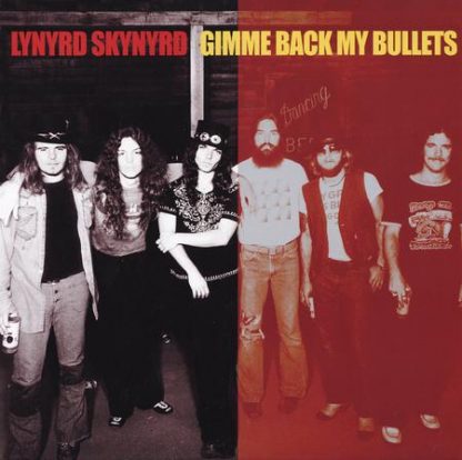 Gimme Back My Bullets - Lynyrd Skynyrd