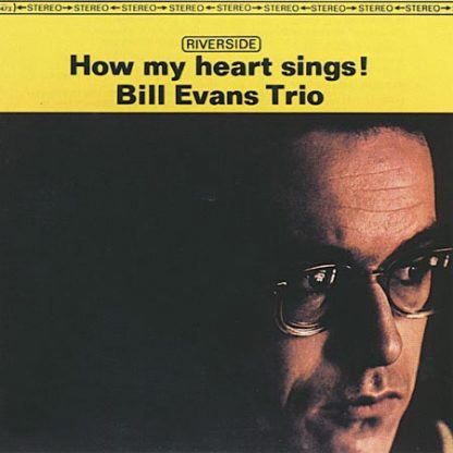 How My Heart Sings -Bill Evans Trio