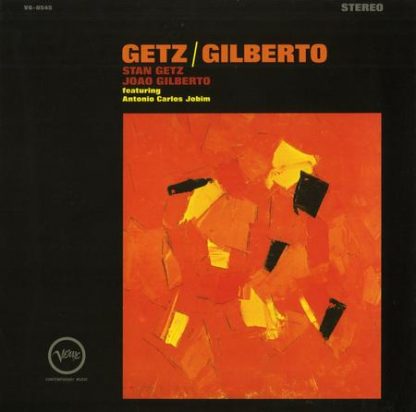 Getz/Gilberto - Stan Getz & Joao Gilberto