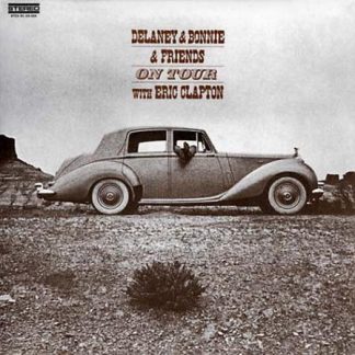 On Tour with Eric Clapton - Delaney & Bonnie & Friends