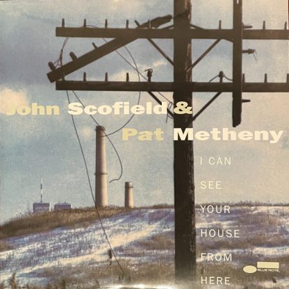 I Can See Your House From Here - John Scofield & Pat Metheny