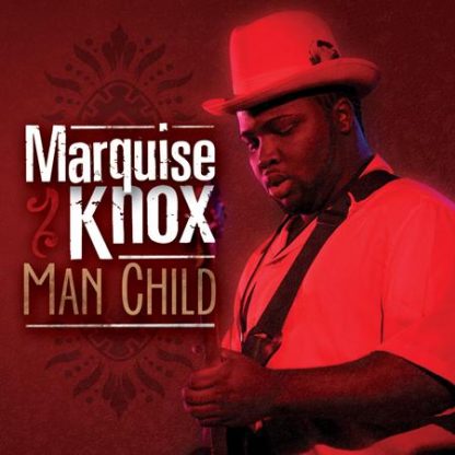 Man Child - Marquise Knox