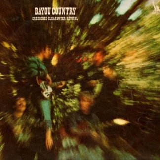 Creedence Clearwater Revival ‎– Bayou Country