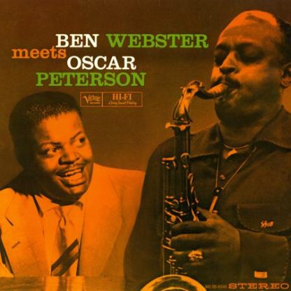 Ben Webster Meets Oscar Peterson