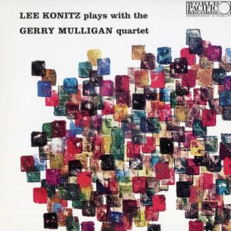 Lee Konitz Plays With The Gerry Mulligan Quartet