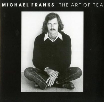 Michael Franks – The Art Of Tea