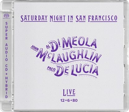 Al Di Meola, John McLaughlin, Paco De Lucía – Saturday Night In San Francisco