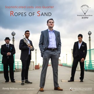 Sophisticated Lady Jazz Quartet ‎– Ropes of Sand