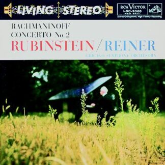 Rachmaninoff, Rubinstein, Reiner, Chicago Symphony Orchestra – Concerto No. 2